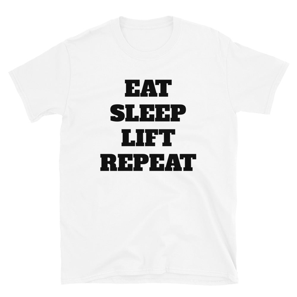 Eat Sleep Lift Repeat t-paita