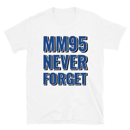 MM95 Never Forget t-paita