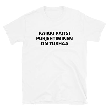 Kaikki paitsi purjehtiminen on turhaa t-paita