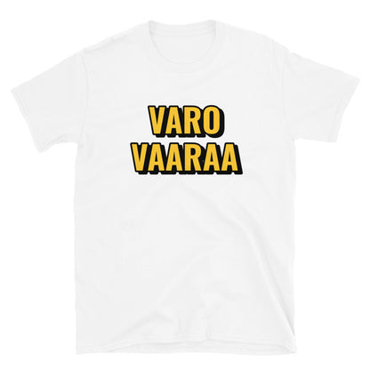 Varo vaaraa t-paita