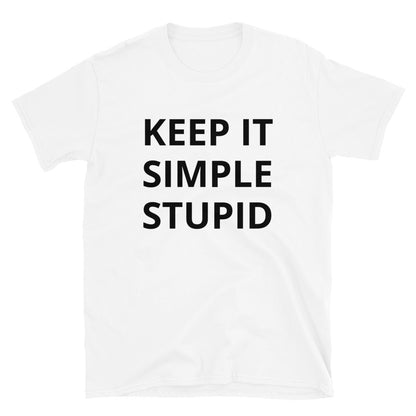 Keep it simple stupid t-paita