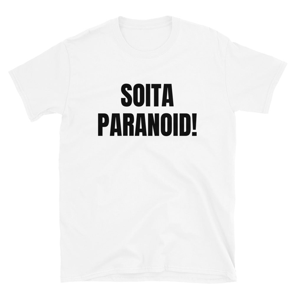 Soita paranoid t-paita