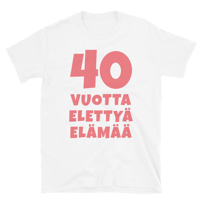 40 vuotta elettyä elämää t-paita