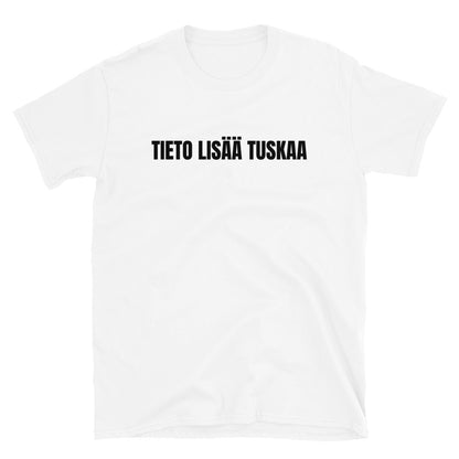 Tieto lisää tuskaa t-paita