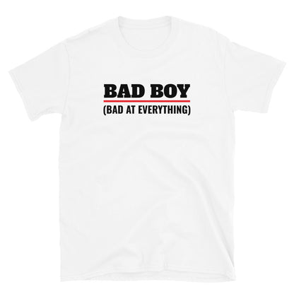 Bad Boy - Bad at Everything t-paita